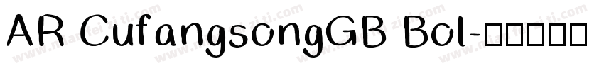 AR CufangsongGB Bol字体转换